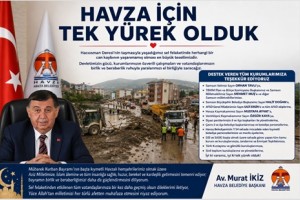 HAVZA İÇİN TEK YÜREK OLDUK 